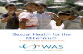 Sexual Health for the Millennium · Sexual Health for the Millennium conceptualizes sexual health as multi-dimensional and specifically identifies and examines eight specific goals