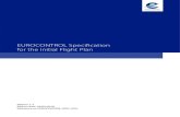 EUROCONTROL Specification for the Initial Flight Plan · 2019-02-09 · EUROCONTROL Specification for the Initial Flight Plan Page 2 Released Issue Edition: 1.3 DOCUMENT CHARACTERIS