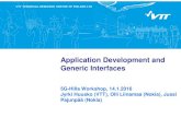 Application Development and Generic Interfaces · Extending cloud infrastructure towards edge of the network The main targets for distributed cloud solutions are to improve system