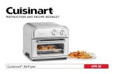 INSTRUCTION AND RECIPE BOOKLET · MORE WAYS TO COOK In addition to AirFrying, the Cuisinart® AirFryer can be used for baking, broiling, roasting and more . To cook using these functions,