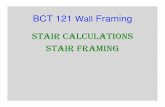 BCT 121 Wall Framingspot.pcc.edu/~rsteele/bct_120_123/stair_framing.pdf · Important Residential Stair Codes • 1. The maximum stair rise is 8". The minimum is 4". • 2. The minimum