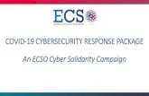 COVID-19 CYBERSECURITY RESPONSE PACKAGE An ECSO … · Cybersecurity support to help protect your organisation, detect threats, and respond to incidents CV19 is a volunteer organisation