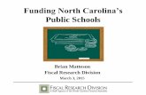 Public Schools - North Carolina General Assembly · 2015-03-02 · 26 Personnel Benefits • Personnel benefits are provided based on the number of positions, and the requirements