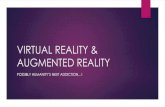 VIRTUAL REALITY & AUGMENTED ... AUGMENTED REALITY Augmented reality is the technology that expands our