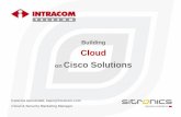 Building Cloud on Cisco Solutions · Building Cloud on Cisco Solutions . 2 ... Monitoring onenNMS syslog cacti Portal DynOps Security ArcSight Verdasys ... 24x7 Infrastructure monitoring