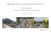 Okanagan Valley Transportation Symposium · Okanagan Valley Transportation Symposium Workshop #2 Active Transportation Overview. Brian Patterson, MCIP. September 16, 2011