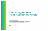 Preparing to Reach Your Retirement Goals · Preparing to Reach Your Retirement Goals Gold Track Select To be used with contracts issued in all states prior to January 1, 2015, and