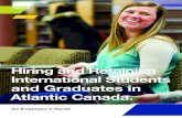 An Employer Guide to Hiring and Retaining …...2 INTERNATIONAL STUDENTS IN CANADA International students represent 11% of all students on Canadian campuses. 65% of international students
