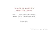 Time-Varying Liquidity in Hedge Fund Returns › ~ap172 › Li_Patton_hedge_liquidity_pres_oct07.pdfThe model of Getmansky, Lo and Makarov (2004) GLM suggest considering reported hedge