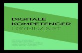DIGITALE KOMPETENCER - AU Pure · Digitale kompetencer beskriver, hvad eleverne skal kunne inden for fagene ved hjælp af digitale teknologier. I denne publikation har vi fokus på