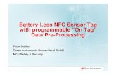 Battery-Less FRID NFC Sensor Tag with programmable On Tag ... · • NFC allows wide interoperability e.g. Cell phones, PC, etc. High Frequency Passive Radio Technology – NFC 100