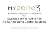 Installation, Configuration & User Manual for Myzone3 ...€¦ · Installation, Configuration & User Manual for Myzone3 series 400 to 435 Air Conditioning Control Systems Reece Pty