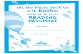Oh, the Places You’ll Go with Books - WordPress.com › ... · READING PASSPORT Oh, the Places You’ll Go with Books! OFFICIAL DR. SEUSS  Your Name: Date of Issue:, 20