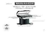Deluxe D Gas Grill Owner’s Manual - Broilmasterbroilmaster.com/wp-content/uploads/2016/06/Deluxe... · Deluxe "D" Gas Grill Owner’s Manual D3-1 and D4-1 Models Optional Accessories