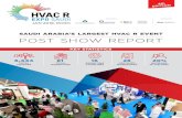 SAUDI ARABIA’S LARGEST HVAC R EVENT POST ......4th EDITION POST SHOW REPORT SAUDI ARABIA’S LARGEST HVAC R EVENT Supported by Organised by JAN 2019, RICEC 6,444 TOTAL VISITORS 81