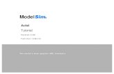 ModelSim - PLDWorld.com › _actel › html › training › libero-6.1-cbt › ... · 2004-11-23 · ModelSim is a simulation and debugging tool for VHDL, Verilog, and mixed-language