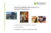Precious Metals Recycling in a Global Perspectiveresourcefever.com › publications › presentations › ... · Precious Metals Recycling in a Global Perspective. PGM are crucial