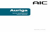 Auriga - AIC · AIC shall not be liable for technical or editorial errors or omissions contained herein. The information provided is provided "as is" without warranty of any kind.