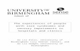 University of Birmingham€¦  · Web viewThe experiences of people with rare syndromes and sensory impairments in hospitals and clinics. Dr Liz Ellis, (University of Birmingham)