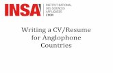 Writing a CV/Resume for Anglophone Countries › sites › crl.insa-lyon.fr › ... · Objective State who you are, what you are looking for and why Use the job description when available!