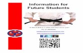 Information for Future Students - Microsoft97display.blob.core.windows.net/pdffiles/12386.pdfInformation for Future Students “A Black Belt is a white belt that never quit” Ph: