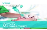 Product Catalogue Airway Management - CAREstream Medicalcarestreammedical.com/.../uploads/VBM-Airway-Management.pdf · 2020-01-15 · 4 VBM Airway Management Henry E. Wang. M. D.,