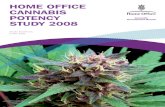 HOME OFFICE CANNABIS POTENCY STUDY 2008€¦ · further study should be carried out to determine the market share of different types of cannabis and their potencies. In view of current
