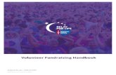 Volunteer Fundraising Handbook - Microsoft€¦ · Social media is also a great place to promote fundraising events, spur a friendly competition, or recruit team members. • Take