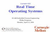Lecture #23 Real Time Operating Systemsusers.ece.cmu.edu/~koopman/lectures/ece348/23_rtos_swQuality_h… · – Build or buy a tool to help determine Worst Case Execution Time (WCET)