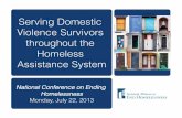Serving Domestic Violence Survivors throughout the Homeless …endhomelessness.org/.../08/slides-serving-dv-survivors.pdf · 2017-06-16 · Serving Domestic Violence Survivors throughout