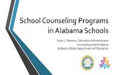 School Counseling and Guidance Programs in Alabama Schools Counseling and...Counseling and Guidance Alabama State Department of Education. Our Vision Every Child a Graduate –Every