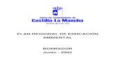 PLAN REGIONAL DE EDUCACIÓN AMBIENTAL BORRADOR Junio - …biblioteca2.uclm.es/biblioteca/ceclm/libros/pea.pdf · Plan Regional de Educación Ambiental de Castilla-La Mancha 7 planeta,