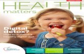 Digital detox?cdn.tfhwebassets.com.au/assets/thf/healthmatters/2016_August.pdf · Digital detox? How to achieve a healthy digital diet AUGUST 2016. AUGUST 2016 22 – 28 Be MedicineWise
