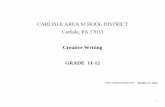 CARLISLE AREA SCHOOL DISTRICT Carlisle, PA 17013...CCSS.ELA-Literacy.W.11-12.3d Use precise words and phrases, telling details, and sensory language to convey a vivid picture of the
