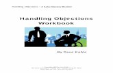 New Handling Objections Workbook - Dave Kahle Wisdom › ... › uploads › 2016 › 11 › E-1-Handling-O… · 3. Strategies for specific objections . There are a number of other