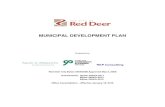 MUNICIPAL DEVELOPMENT PLAN · 2018-11-06 · MUNICIPAL DEVELOPMENT PLAN . Prepared by: Red Deer City Bylaw 3404/2008 Approved May 5, 2008 . Amendments: Bylaw 3404/A-2011 . Bylaw 3404/A-2013