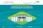 Healthcare Facilities Licensing Procedures · 2. The Healthcare Facility needs to renew all the expired licenses of healthcare professionals before starting the facility license renewal