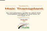 An Intro To Hair Transplant - Prem Cosmetic Surgerykolkata.hairtransplantindia.net/hair... · after hair transplant surgery. Another common sight is the appearance of bald patches.