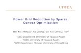 Power Grid Reduction by Sparse Convex Optimization · 2018-03-27 · Convex Optimization. On-chip Power Delivery Network ... L E for large linear systems 3. Previous Work Power grid