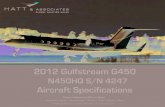 2012 Gulfstream G450 - Hatt Aviation · 2012 Gulfstream G450 REG: N450HQ S/N: 4247 Avionics and Cockpit Options Speciﬁcations are/or descriptions are provided as introductory information