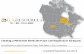 Creating a Prominent North American Gold Exploration Company · Mr. Johnsonhas over 25 years of experience in accounting,audit, tax & corporate governance. Most recently, Mr. Johnsonwas