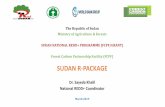 SUDAN R-PACKAGE · Sudan’s REDD+ implementation framework consists of a benefit-sharing mechanism, FGRM and ESMF in addition to the management arrangements Current study on mainstreaming