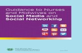 Guidance to Nurses and Midwives on Social Media …...June 2013 Guidance to Nurses and Midwives on Social Media and Social Networking Nursing and Midwifery Board of Ireland, 18-20