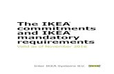 The IKEA commitments and IKEA mandatory requirementsmarketing-so.ikea.com.kw/bp30/update-yourself/IKEA... · PDF file IKEA mandatory requirements? The IKEA mandatory requirements