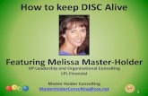 How to keep DISC Alive · 3 1. Management Engagement-Follow up with Manager Re: DISC training-In-tact team trainings-1:1 & team meeting inclusion Conflict or compliment, Great manager