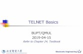 TELNET Basics2019/04/15  · 2 Agenda A brief introduction to TELNET Concept of remote/virtual terminal TELNET operations TELNET protocol TELNET options negotiation Other remote access