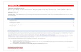 Quick Deployment Step-by-step instructions ... - Oracle Blogs · PDF file Oracle Big Data Lite 3.0 Quick Deployment Page 3 of 11 2.Download and install Oracle Virtual Box (4.3 and
