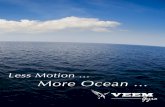 Less Motion More Ocean - VEEM Gyroveemgyro.com/.../uploads/2018/02/Gyro-Brochure-2018-web.pdf · 2019-07-27 · Wave motion is one of the few external forces which has the capacity