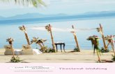 Thailand Wedding- Overseas Wedding Phuket Beach Wedding Samui Beach Wedding 31 Capacity : Maximum 80 guests Wedding time : 1730 Free upgrades : Wedding music, flower shower, wedding