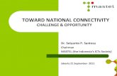 TOWARD NATIONAL CONNECTIVITY · National Broadband Network Indonesia – GPT for Indonesia i MN 2010-4 Nationwide (30% people and 30% coverage in 2014) to ??? > 2 MBps, both SLA based